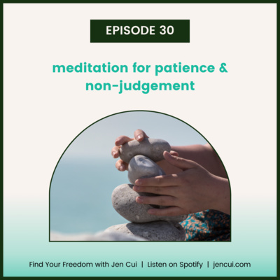 030. meditation for patience & non-judgement