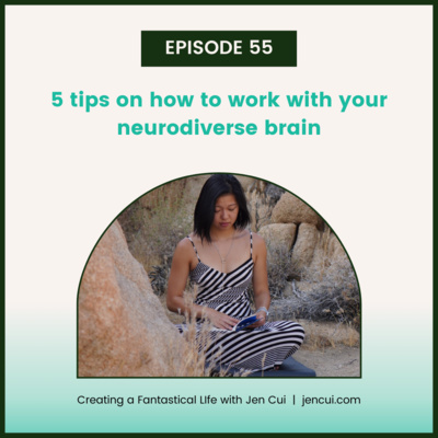 055. 5 tips on how to work with your neurodiverse brain