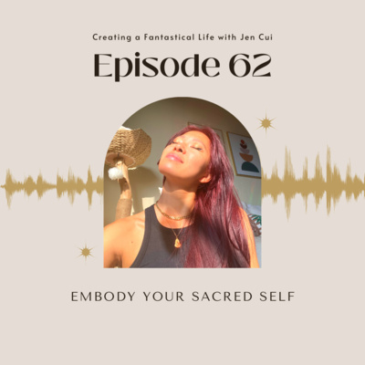 062. EMBODY YOUR SACRED SELF