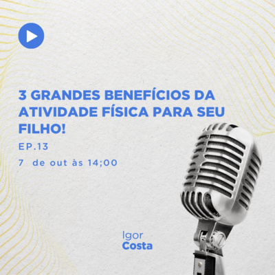 Podcast Compreendendo a infância