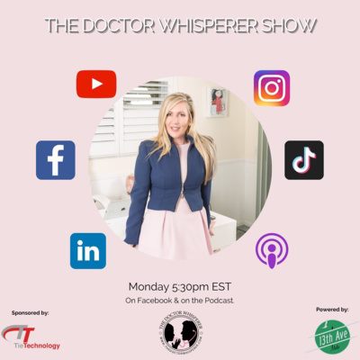 The Doctor Whisperer - the BUSINESS of medicine