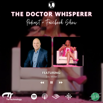 The Doctor Whisperer - the BUSINESS of medicine