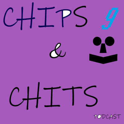 The Chips & Chits Podcast