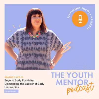 Beyond Body Positivity: Dismantling the Ladder of Body Hierarchies with Nicola Haggett