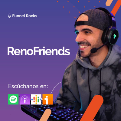 La profesión del streamer con RenoFriends | Ep. 52