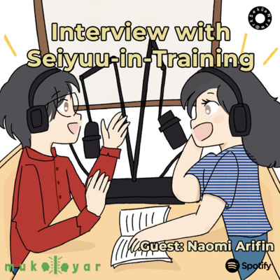 Interview with Seiyuu-in-Training: Naomi Arifin