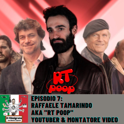 Episodio 7: Raffaele Tamarindo aka "RT Poop" - Youtuber & Montatore Video