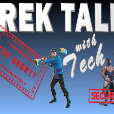 Trek Talk - Episode 72 - Supply Chain, Cloaks, STFC Control