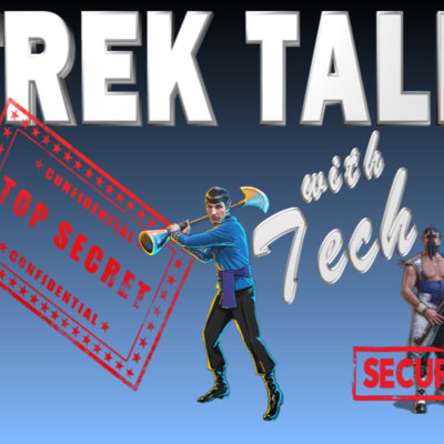 Trek Talk - Episode 73 - Server 45 leashes, DS9 spoons