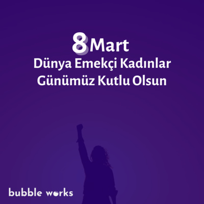 8 Mart Dünya Emekçi Kadınlar Günümüz Kutlu Olsun