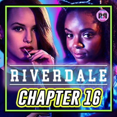 Riverdale - S02xE03 // Recap Rewind