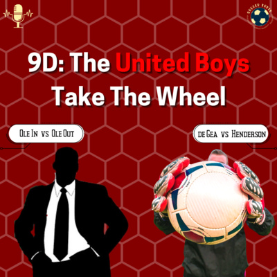 The SoccerKakis Podcast Episode 9D: The United Boys Take The Wheel