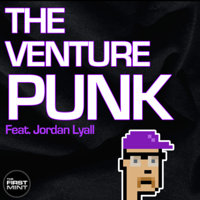 198 - The Venture Punk | Jordan Lyall episode artwork