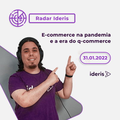 Conexão E-commerce, o podcast do Ideris