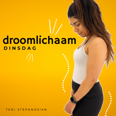 Droomlichaam Dinsdag #1 | Chips eten om verdriet niet te voelen, The Law of Attraction & Affirmaties