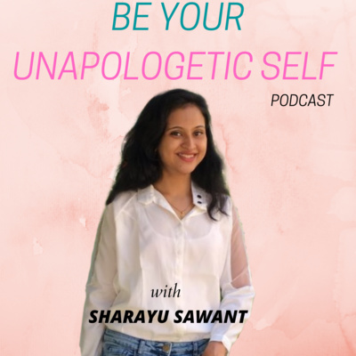 BE YOUR UNAPOLOGETIC SELF