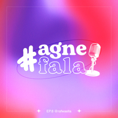 #AGNEFala com Rafaella episode artwork