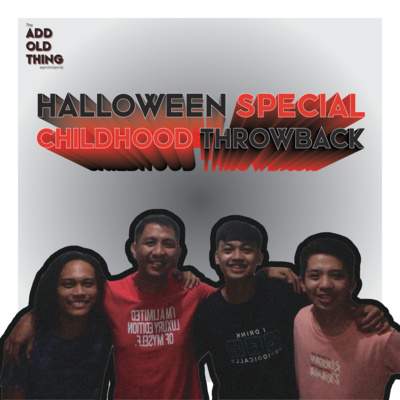 Episode 7: All Saints' Day Childhood Throwback [Halloween Special]