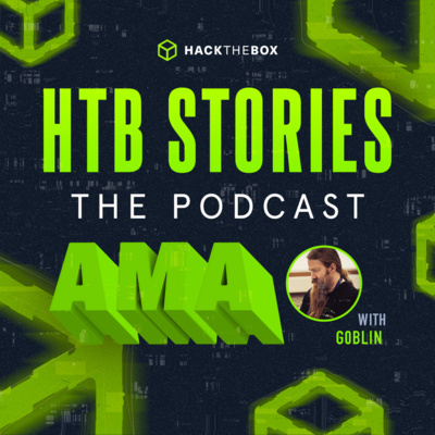 cover of episode HTB Stories #1 - AMA with g0blin