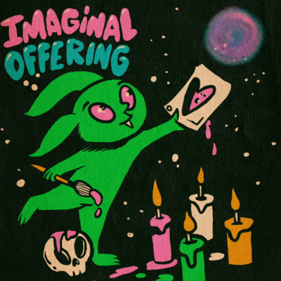 Imaginal Offerings - with Todd Purse