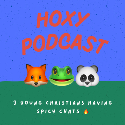 HOXY Podcast - BONUS EP (asking christian guys🐼🐸 questions girls are dying to know) HOXY Podcast - BONUS EP (asking christian guys🐼🐸 questions girls are dying to know)