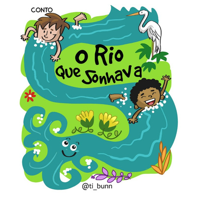 Conto Nanico #4 - O rio que sonhava