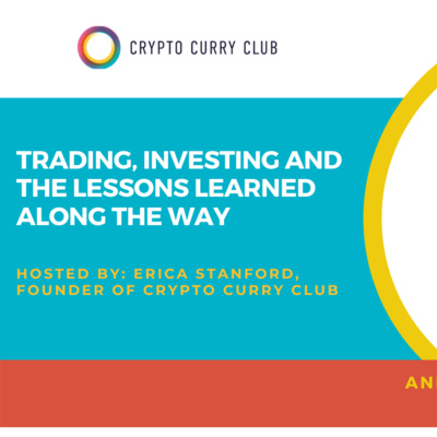 Anndy Lian Meets Crypto Curry Club: Trading, Investing And The Lessons Learned Along The Way