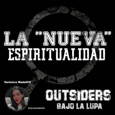 Episodio 1.2: La "Nueva" Espiritualidad