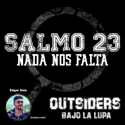 Episodio 16: Nada me faltará - Reflexión del Salmo 23