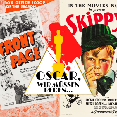 Oscar, wir müssen reden 9 - Oscars 1931: Skippy & The Front Page