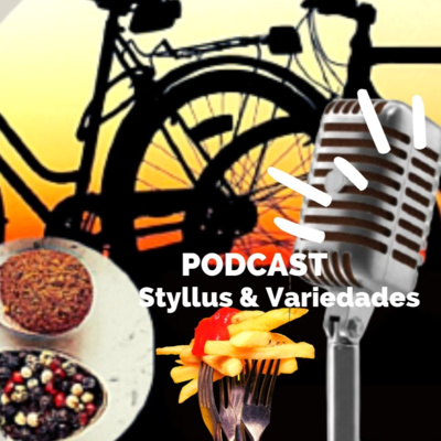 PODCAST Styllus & Variedades