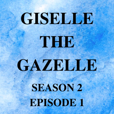 Giselle The Gazelle