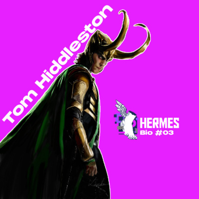 Quem é TOM HIDDLESTON? - Hermes Podcast - BIO#03