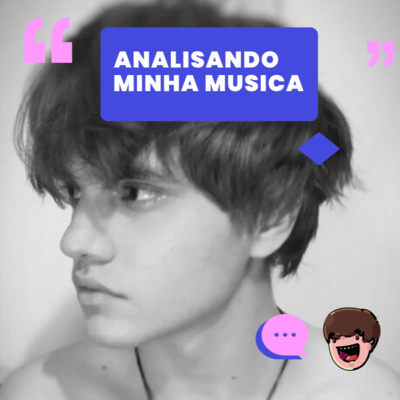 ANALISANDO MINHA MUSICA 