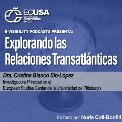 Explorando las Relaciones Transatlánticas - Cristina Blanco Sío-López