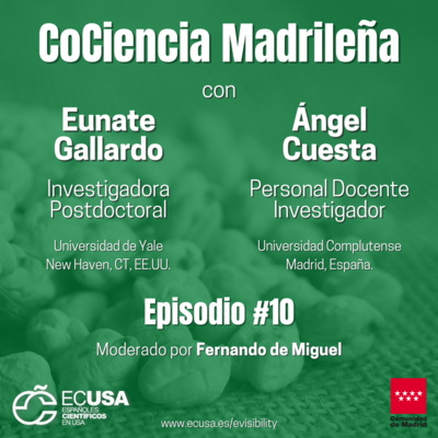 CoCiencia Madrileña #10 - Eunate Gallardo y Ángel Cuesta