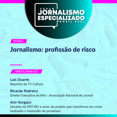 Jornalismo - Profissão de risco | FJE #04