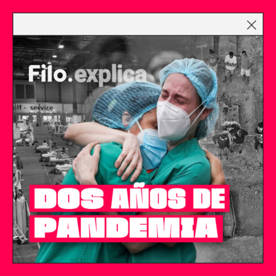 Dos años de pandemia por Covid-19: ¿Cómo cambió el mundo? episode artwork