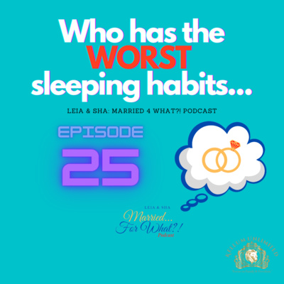 Sleeping Habits (Episode 25)