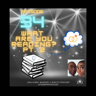 What are you reading? Pt.2 (EPISODE 34)