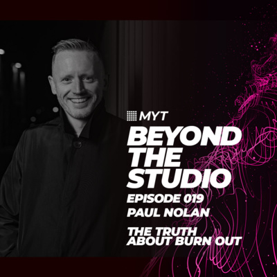 019 - Paul Nolan: The Truth About Burn Out