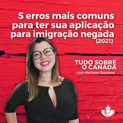 S1:E07 - 5 erros mais comuns para ter sua aplicação de imigração negada episode artwork