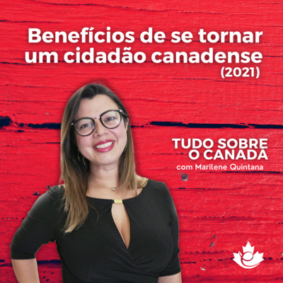 S1:E08 - Benefícios de se tornar um cidadão canadense episode artwork