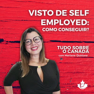 S1:E26 - O QUE É O VISTO DE SELF EMPLOYED E COMO VOCÊ PODE CONSEGUIR! episode artwork