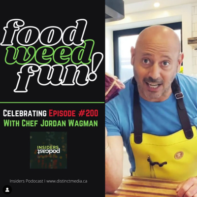 #200 Chef Jordan Wagman Discusses Food, Cannabis & Life!