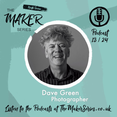 Episode 13 - Dave Green Photographer
