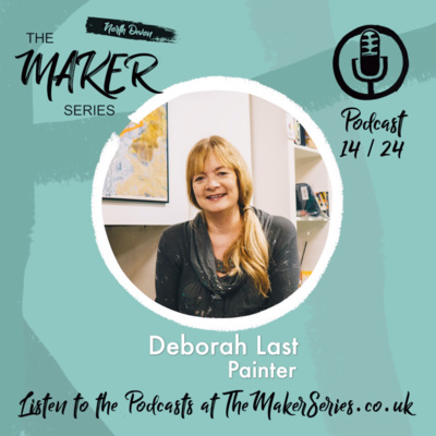 Episode 14 Deborah Last - Painter & Story Telling Artist