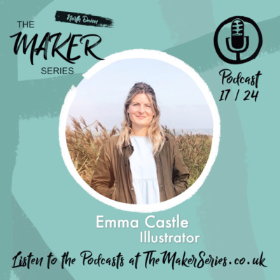 Episode 17 Emma Louise Castle - Illustrator