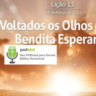 Voltado os olhos para a Bendita Esperança
