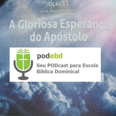 A Gloriosa Esperança do Apóstolo